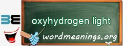 WordMeaning blackboard for oxyhydrogen light